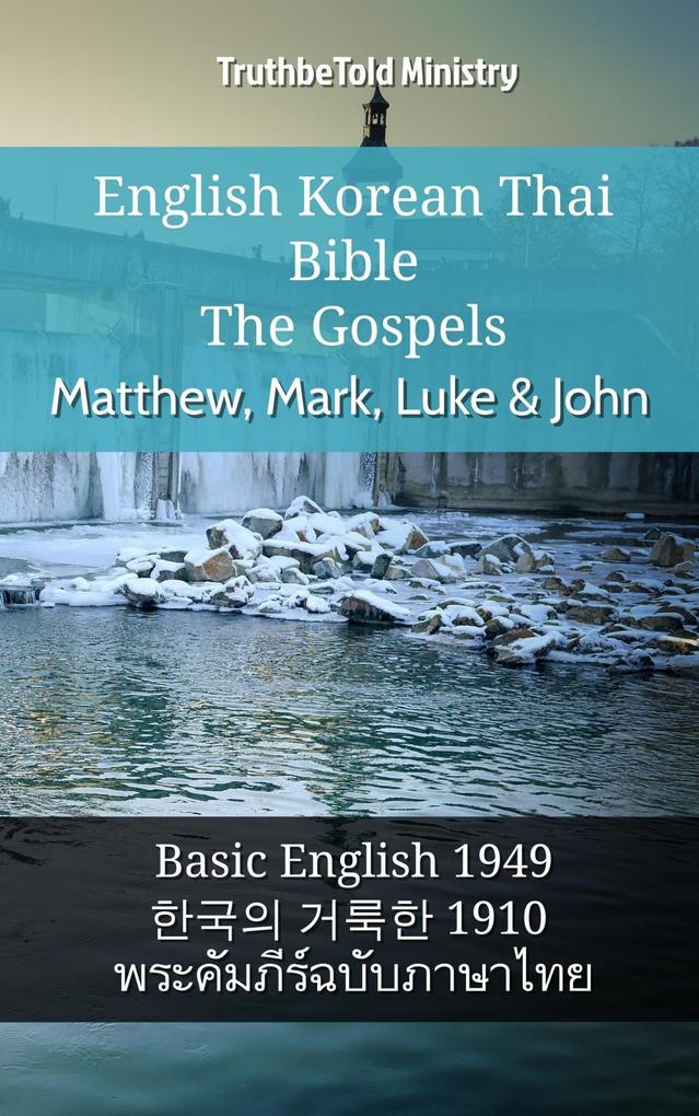 English Korean Thai Bible - The Gospels - Matthew Mark Luke & John