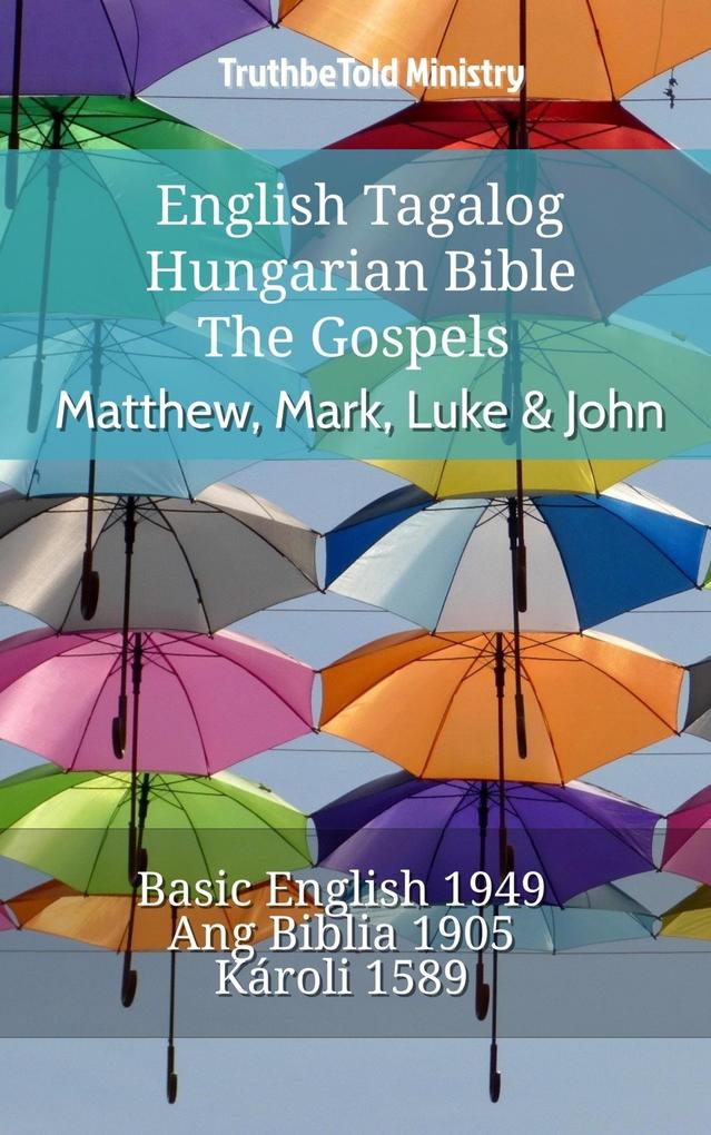 English Tagalog Hungarian Bible - The Gospels - Matthew Mark Luke & John