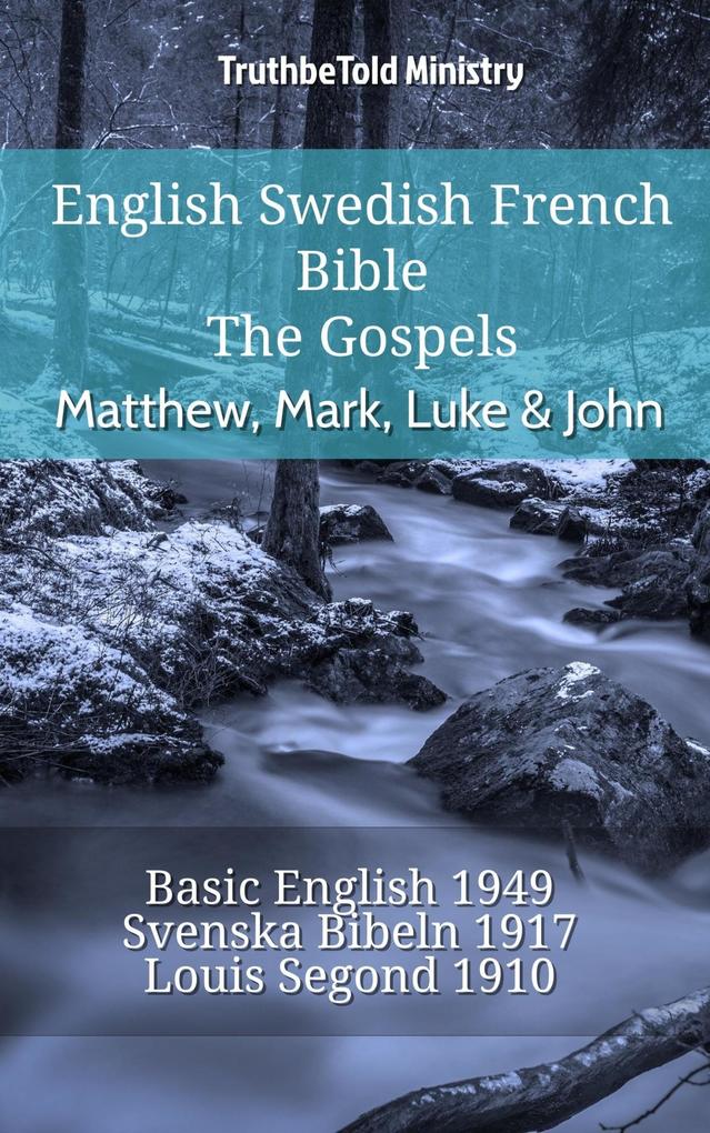 English Swedish French Bible - The Gospels - Matthew Mark Luke & John