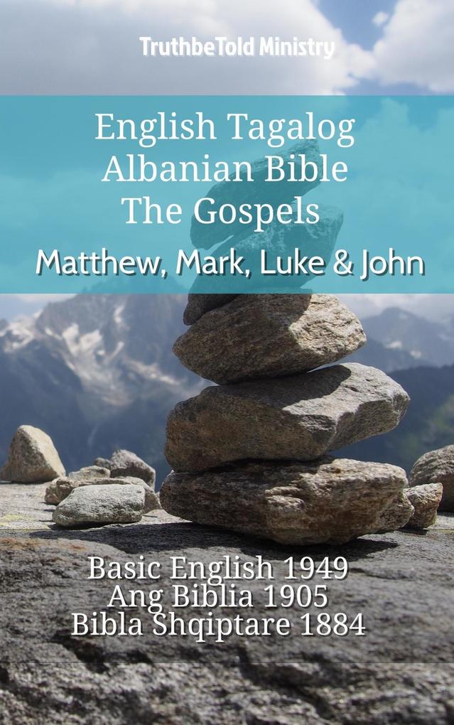 English Tagalog Albanian Bible - The Gospels - Matthew Mark Luke & John