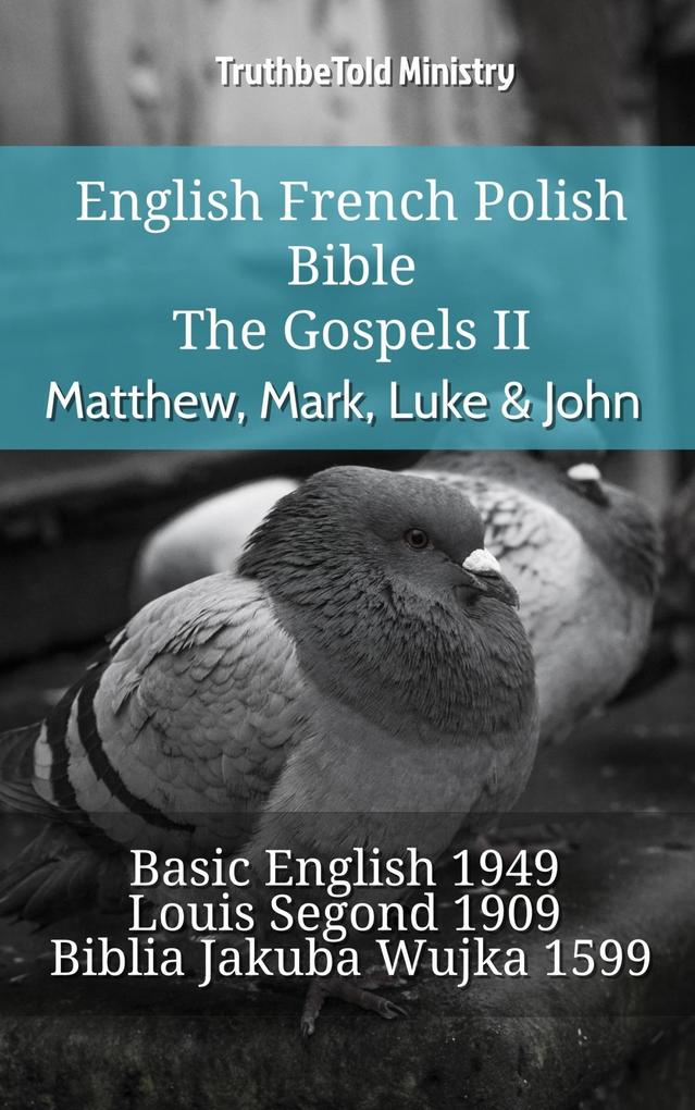 English French Polish Bible - The Gospels II - Matthew Mark Luke & John