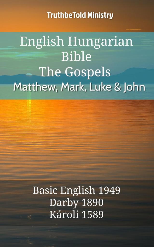 English Hungarian Bible - The Gospels - Matthew Mark Luke and John