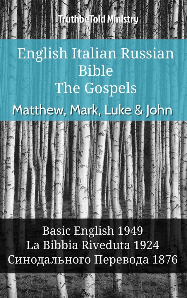 English Italian Russian Bible - The Gospels - Matthew Mark Luke & John