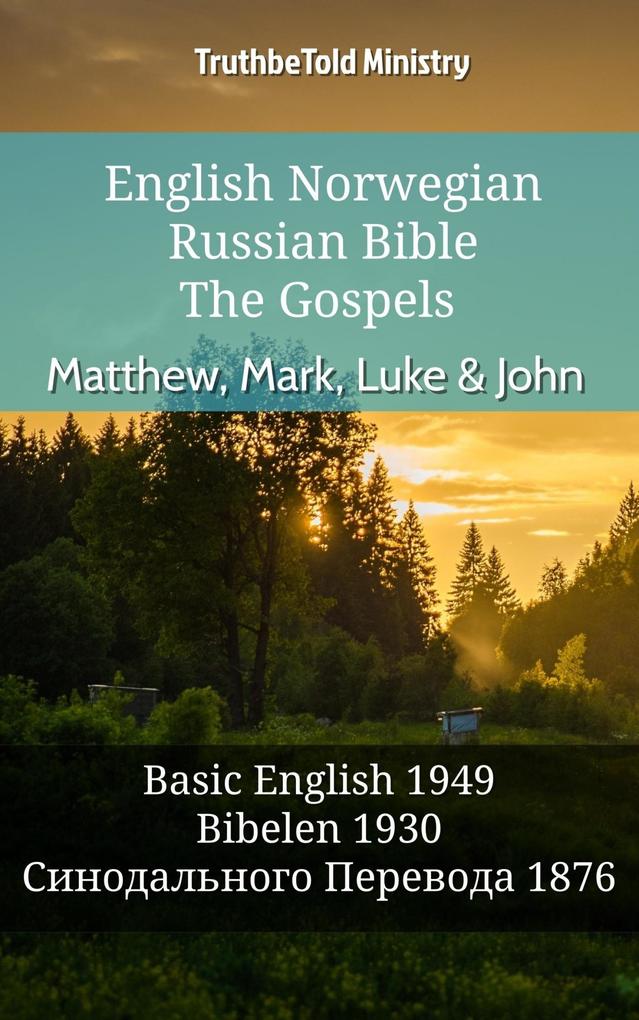 English Norwegian Russian Bible - The Gospels - Matthew Mark Luke & John