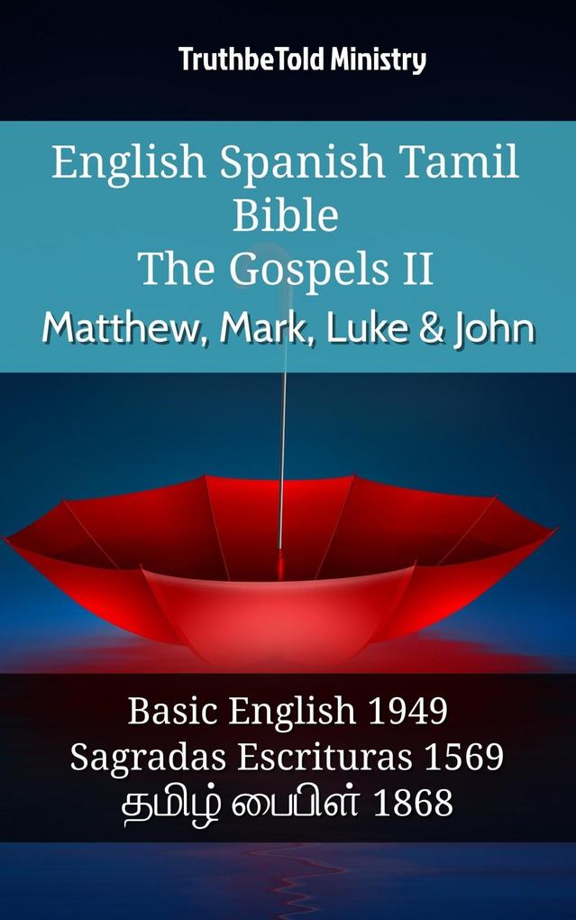 English Spanish Tamil Bible - The Gospels II - Matthew Mark Luke & John