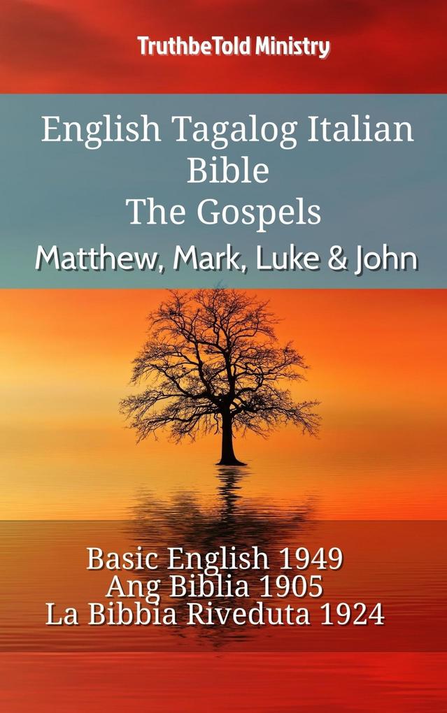 English Tagalog Italian Bible - The Gospels - Matthew Mark Luke & John
