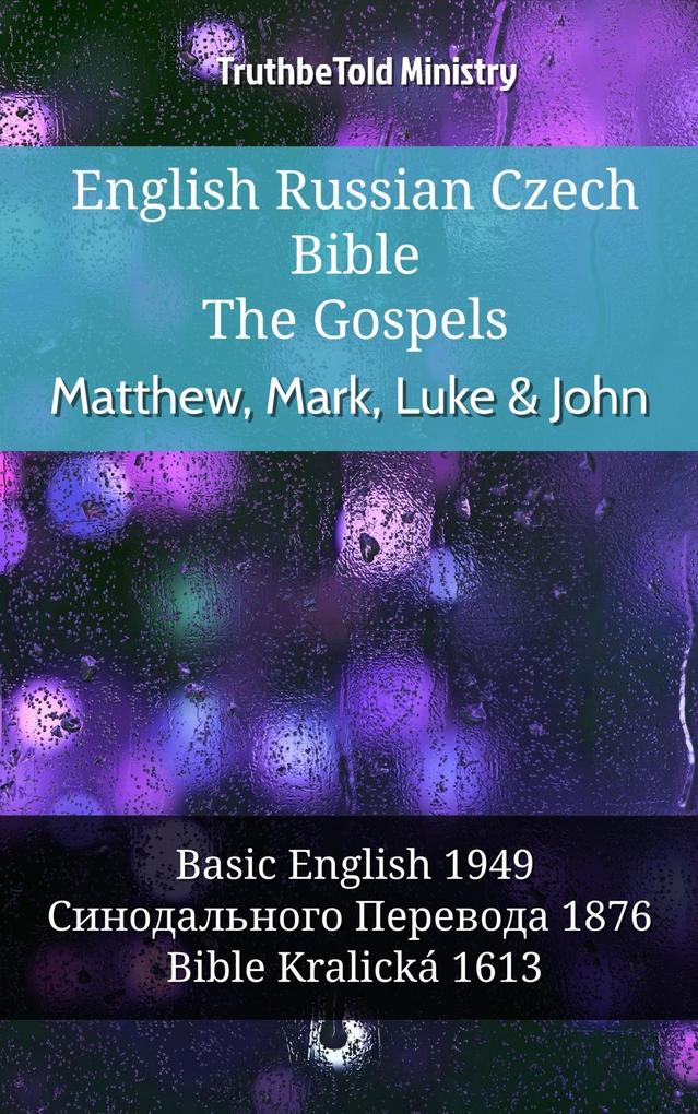 English Russian Czech Bible - The Gospels - Matthew Mark Luke & John