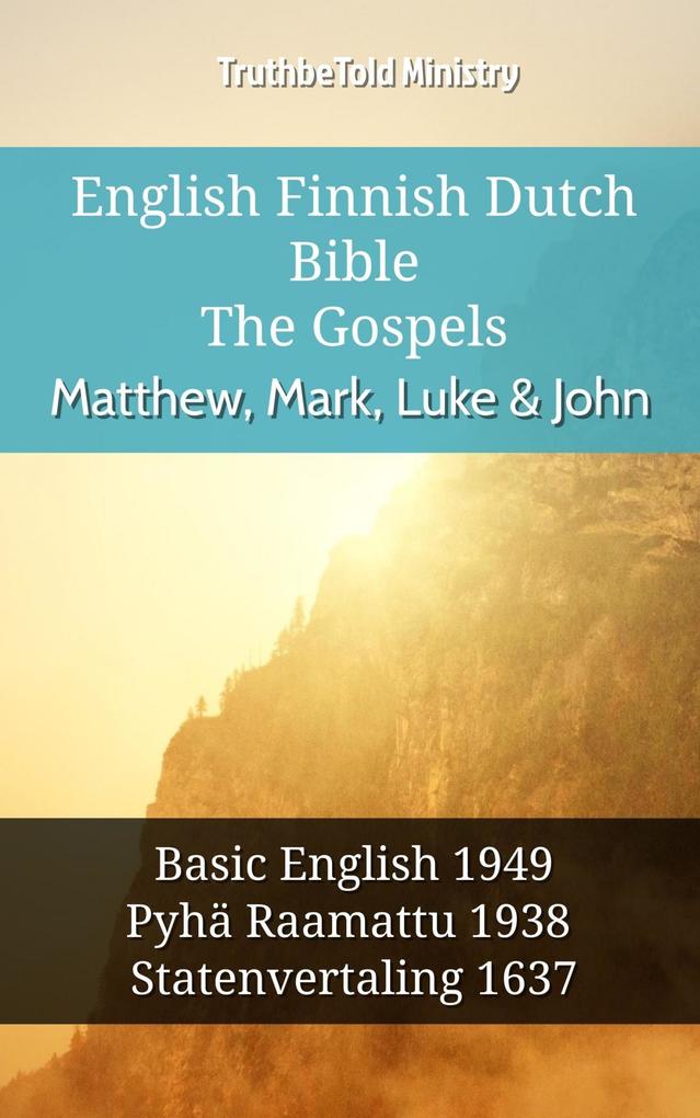 English Finnish Dutch Bible - The Gospels - Matthew Mark Luke & John