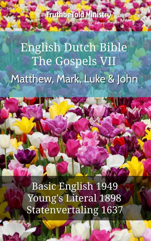 English Dutch Bible - The Gospels VII - Matthew Mark Luke & John