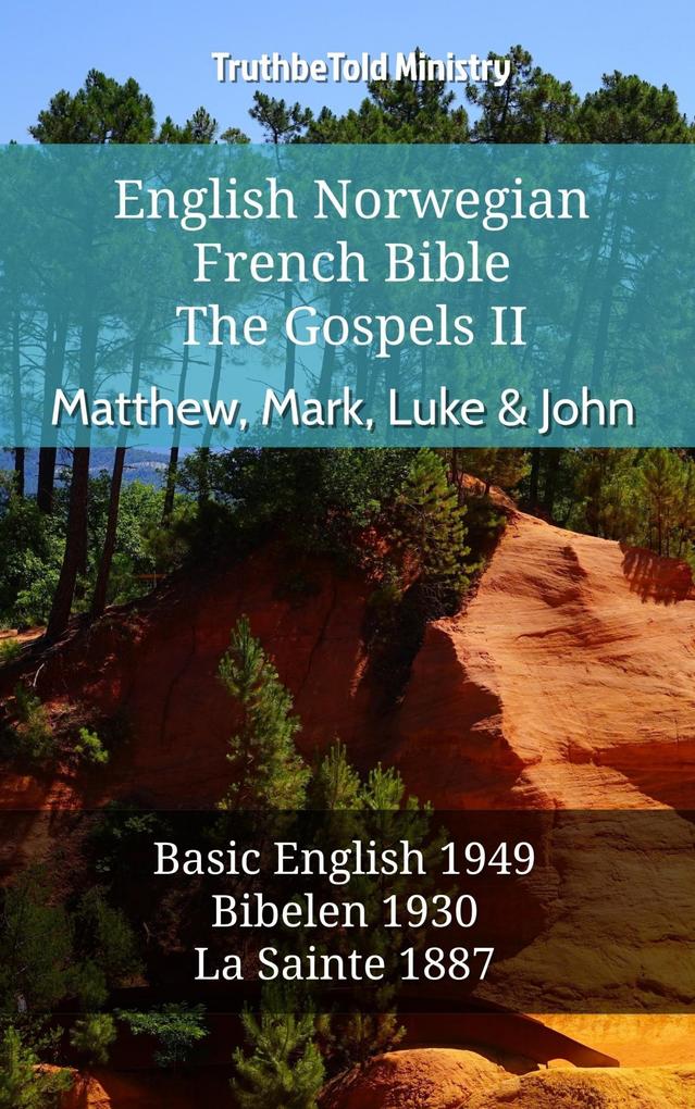 English Norwegian French Bible - The Gospels II - Matthew Mark Luke & John