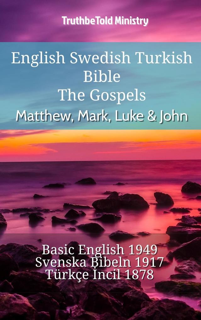English Swedish Turkish Bible - The Gospels - Matthew Mark Luke & John