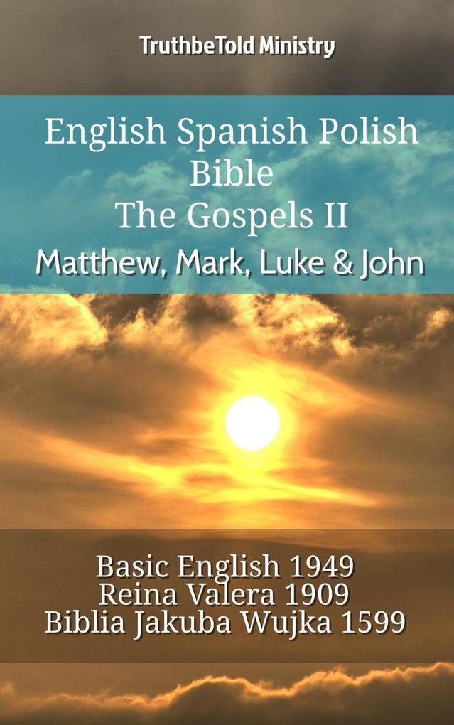 English Spanish Polish Bible - The Gospels II - Matthew Mark Luke & John