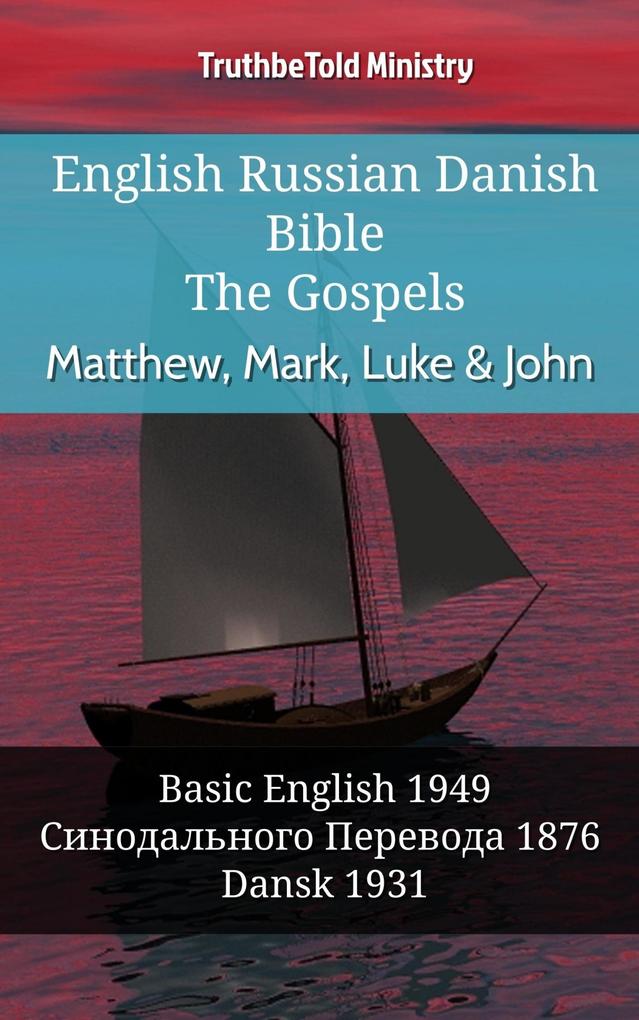 English Russian Danish Bible - The Gospels - Matthew Mark Luke & John