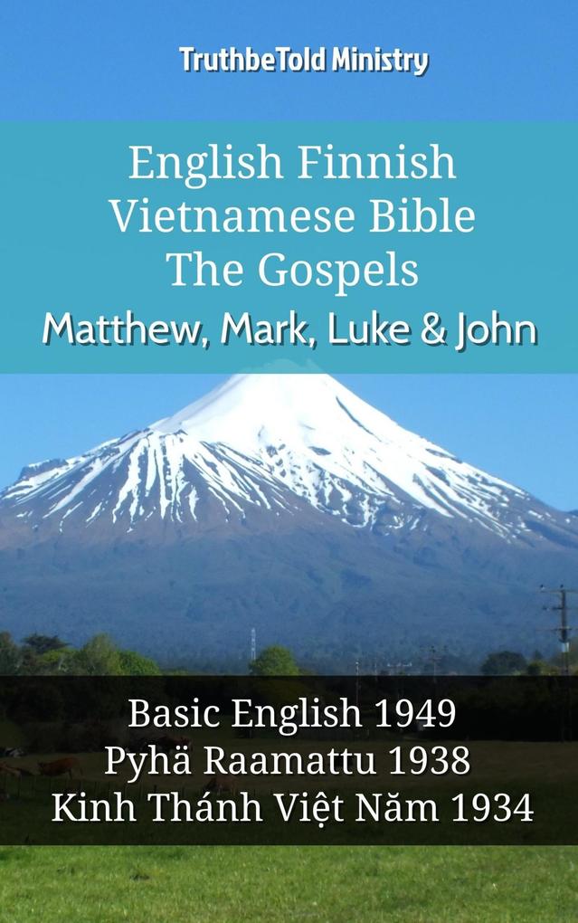English Finnish Vietnamese Bible - The Gospels - Matthew Mark Luke & John