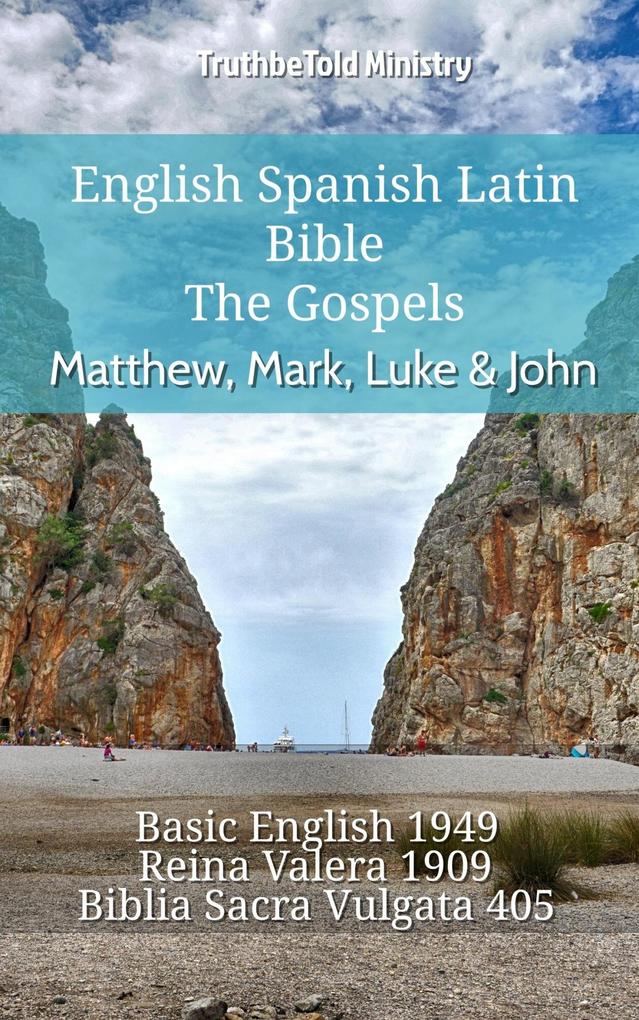 English Spanish Latin Bible - The Gospels - Matthew Mark Luke & John