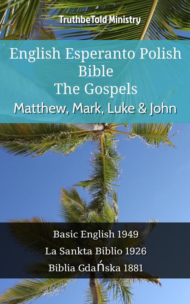 English Esperanto Polish Bible - The Gospels - Matthew Mark Luke & John