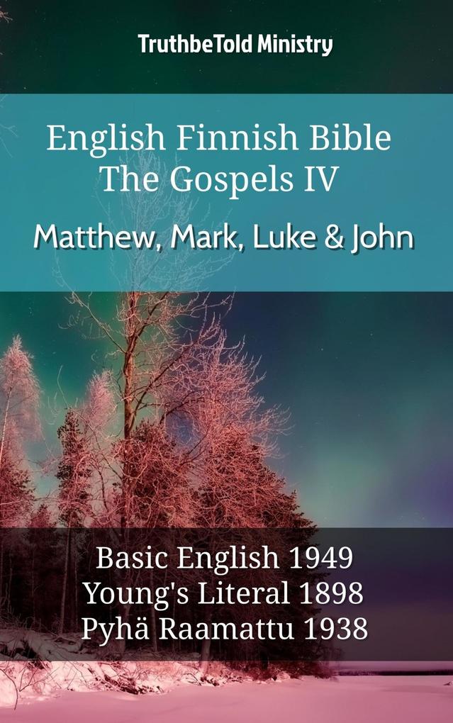 English Finnish Bible - The Gospels IV - Matthew Mark Luke & John