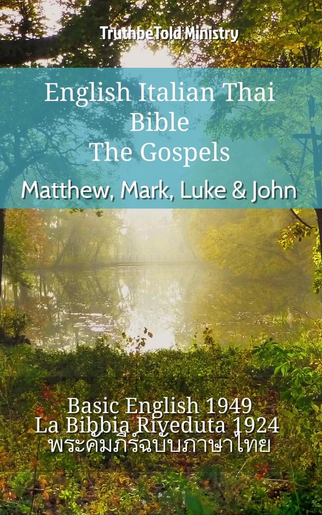 English Italian Thai Bible - The Gospels - Matthew Mark Luke & John