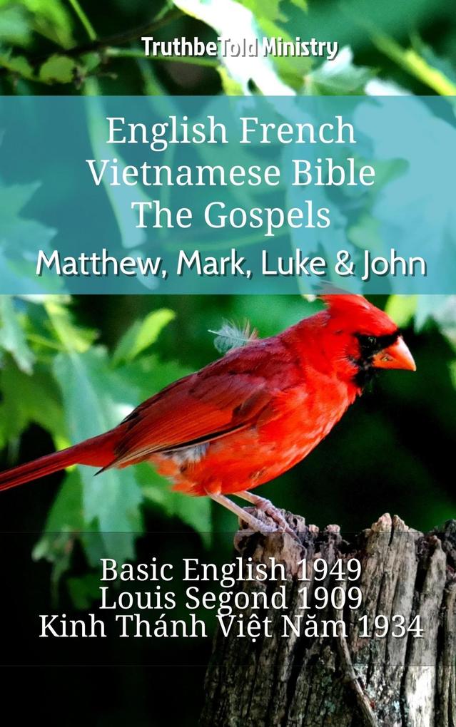 English French Vietnamese Bible - The Gospels - Matthew Mark Luke & John
