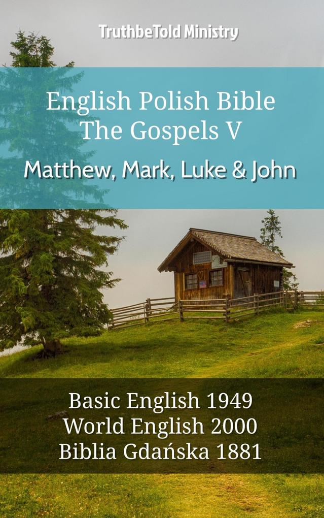 English Polish Bible - The Gospels V - Matthew Mark Luke and John