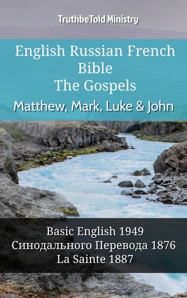 English Russian French Bible - The Gospels - Matthew Mark Luke & John