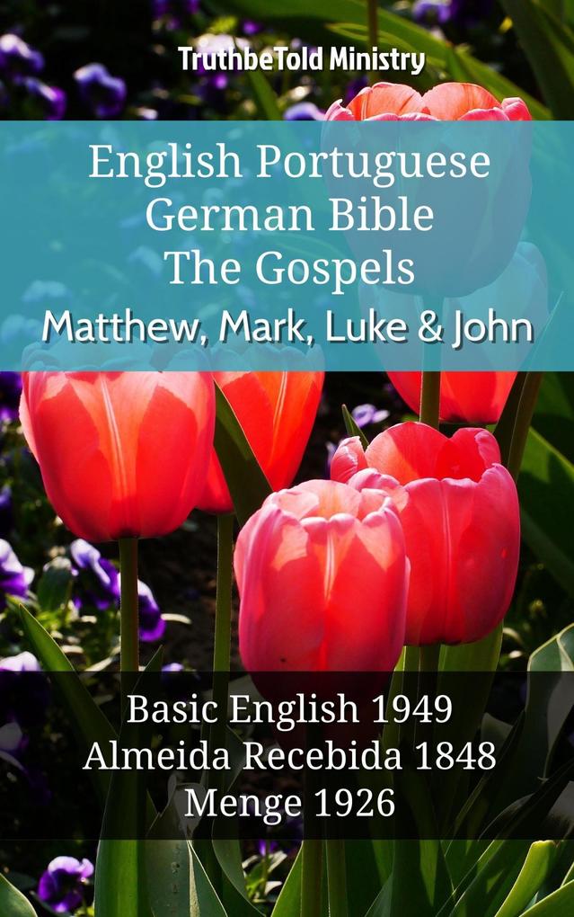 English Portuguese German Bible - The Gospels - Matthew Mark Luke & John