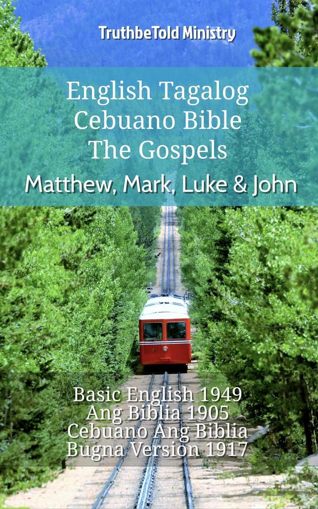 English Tagalog Cebuano Bible - The Gospels - Matthew Mark Luke & John