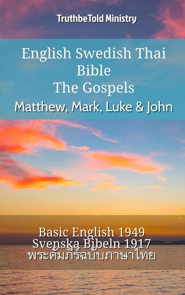 English Swedish Thai Bible - The Gospels - Matthew Mark Luke & John