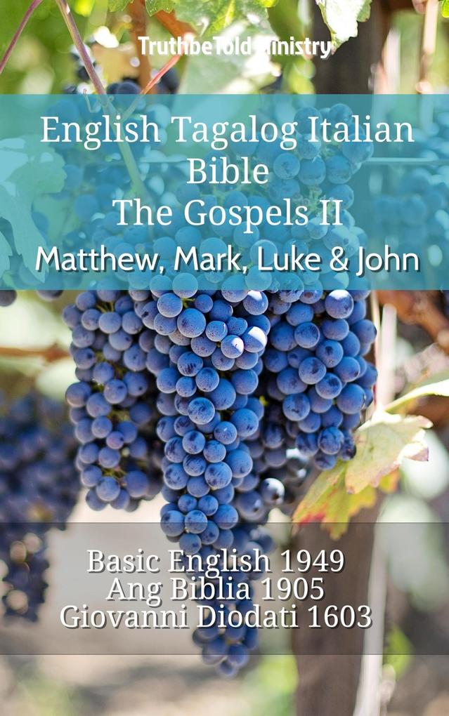 English Tagalog Italian Bible - The Gospels II - Matthew Mark Luke & John