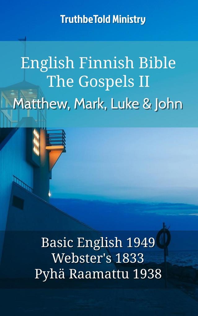 English Finnish Bible - The Gospels II - Matthew Mark Luke and John