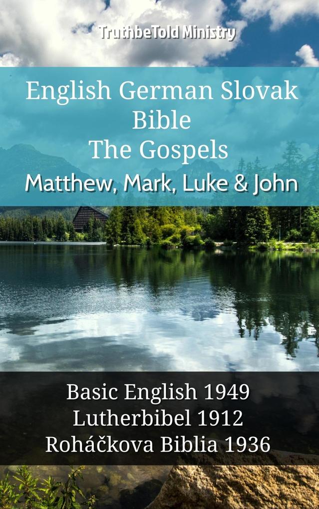English German Slovak Bible - The Gospels - Matthew Mark Luke & John