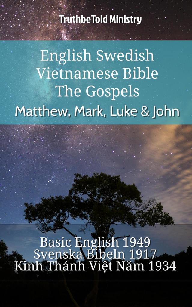 English Swedish Vietnamese Bible - The Gospels - Matthew Mark Luke & John