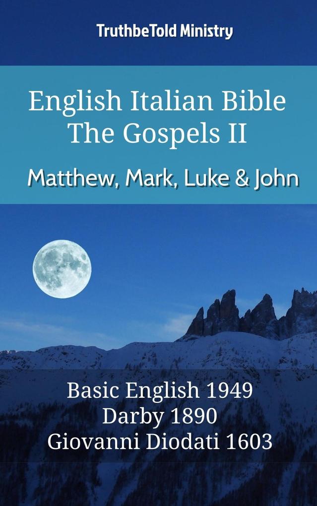 English Italian Bible - The Gospels II - Matthew Mark Luke and John