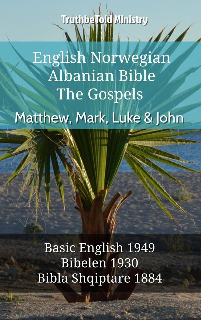 English Norwegian Albanian Bible - The Gospels - Matthew Mark Luke & John