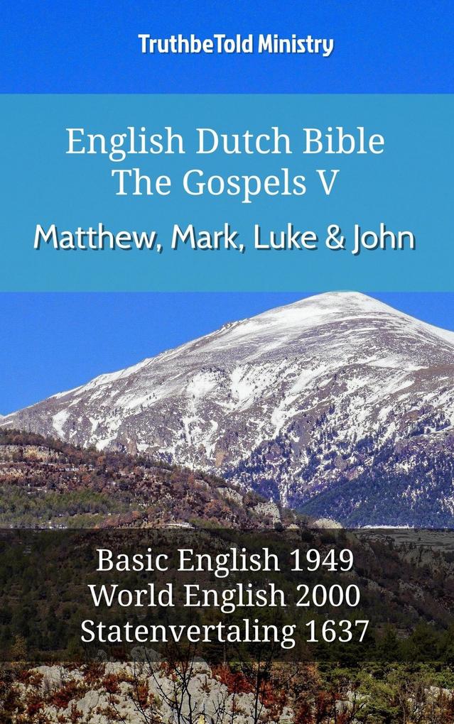 English Dutch Bible - The Gospels V - Matthew Mark Luke and John