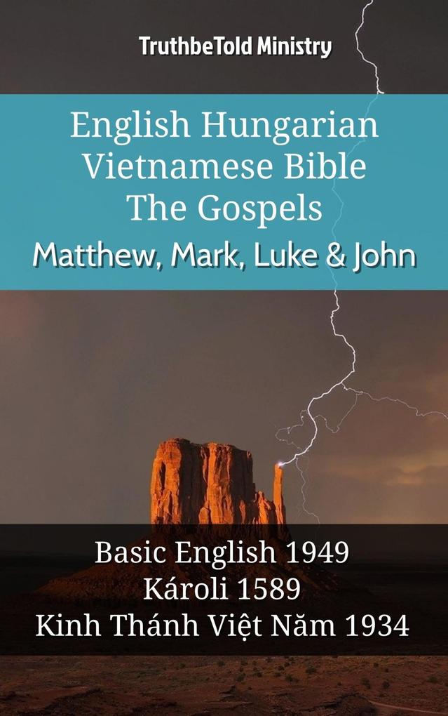 English Hungarian Vietnamese Bible - The Gospels - Matthew Mark Luke & John