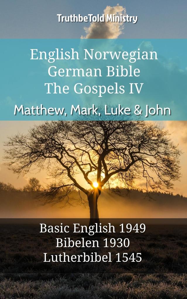 English Norwegian German Bible - The Gospels IV - Matthew Mark Luke & John