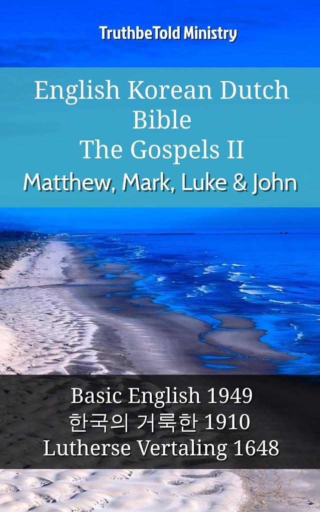 English Korean Dutch Bible - The Gospels II - Matthew Mark Luke & John