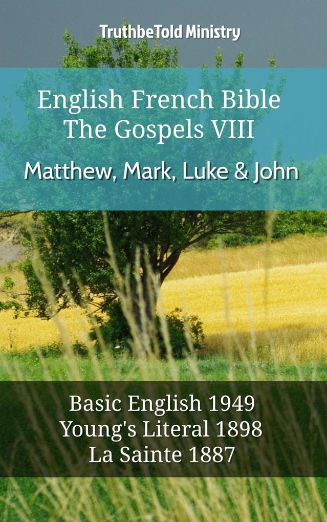 English French Bible - The Gospels VIII - Matthew Mark Luke & John