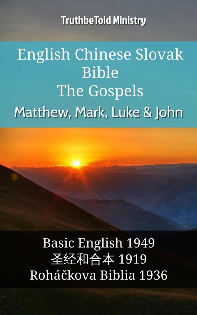 English Chinese Slovak Bible - The Gospels - Matthew Mark Luke & John
