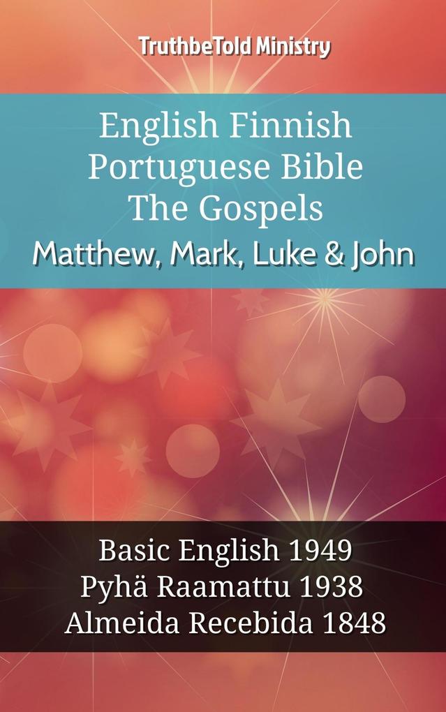 English Finnish Portuguese Bible - The Gospels - Matthew Mark Luke & John