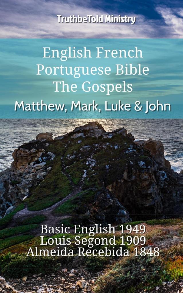 English French Portuguese Bible - The Gospels - Matthew Mark Luke & John