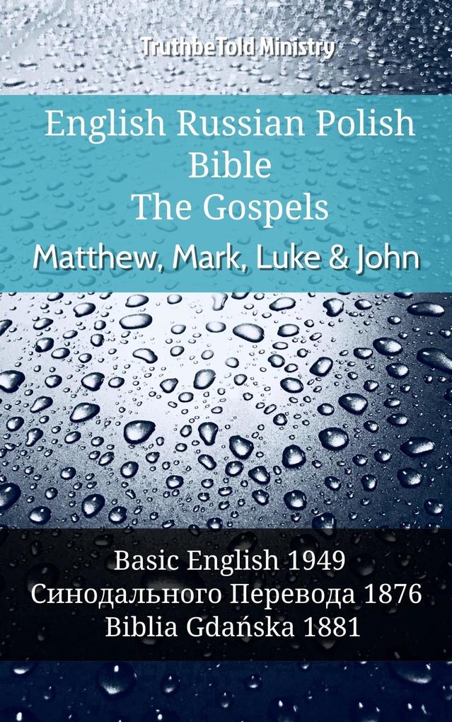 English Russian Polish Bible - The Gospels - Matthew Mark Luke & John