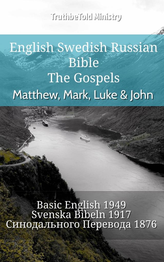 English Swedish Russian Bible - The Gospels - Matthew Mark Luke & John