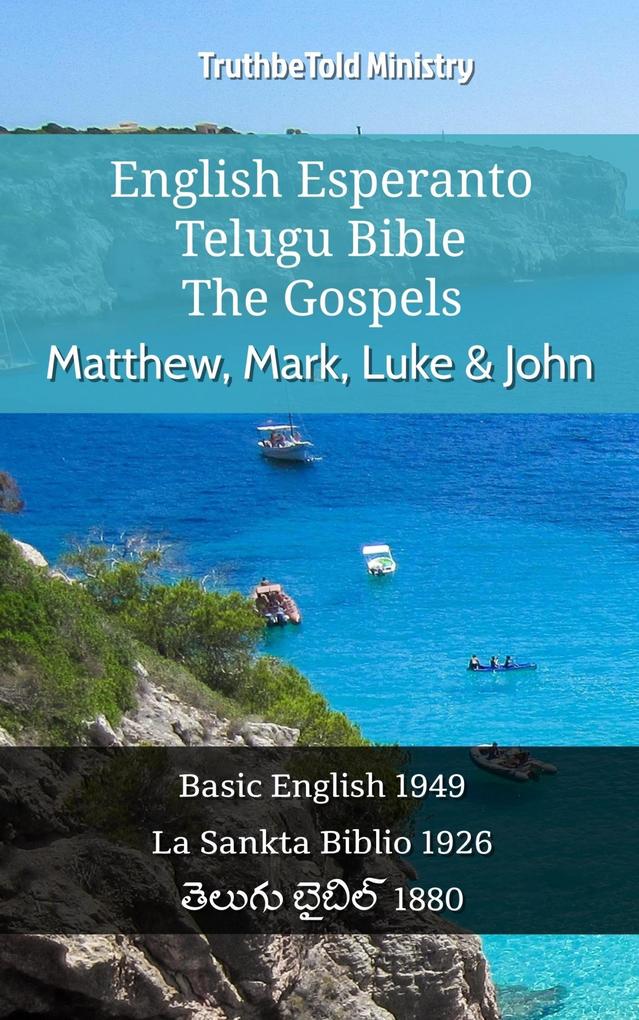 English Esperanto Telugu Bible - The Gospels - Matthew Mark Luke & John