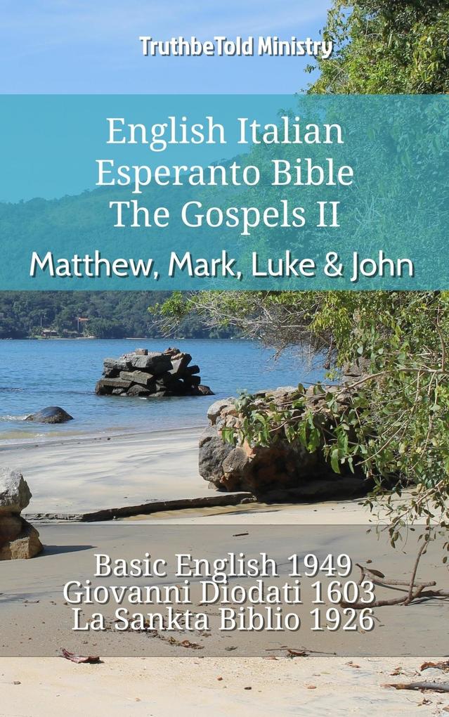 English Italian Esperanto Bible - The Gospels II - Matthew Mark Luke & John