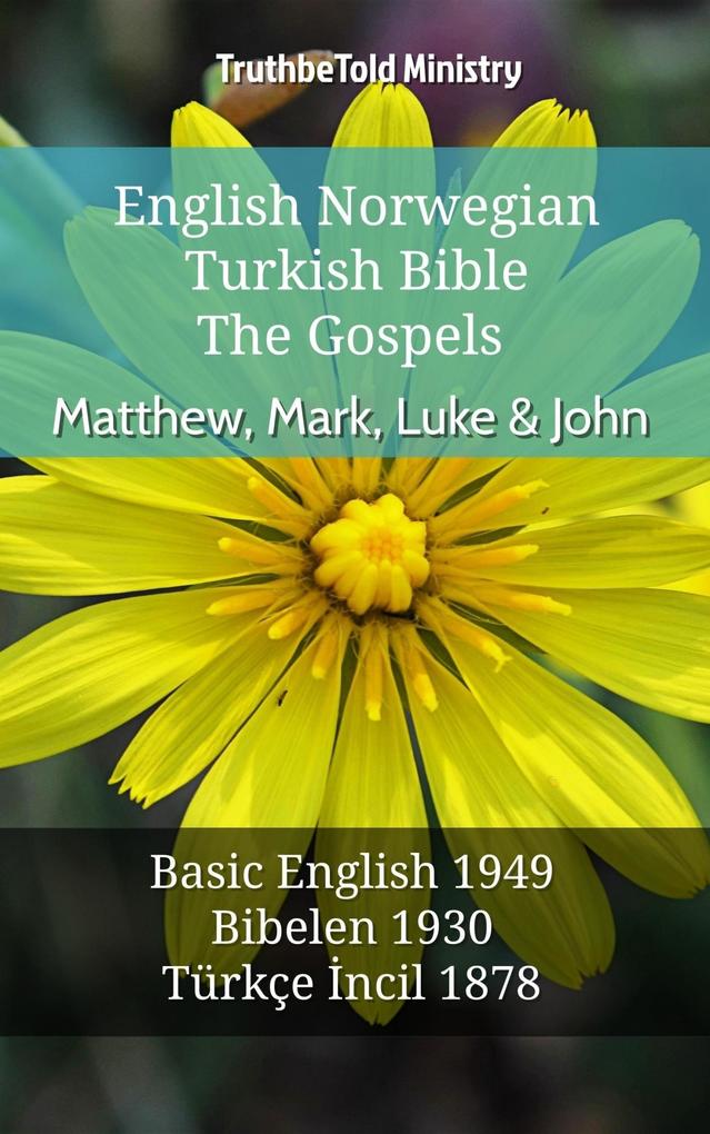 English Norwegian Turkish Bible - The Gospels - Matthew Mark Luke & John
