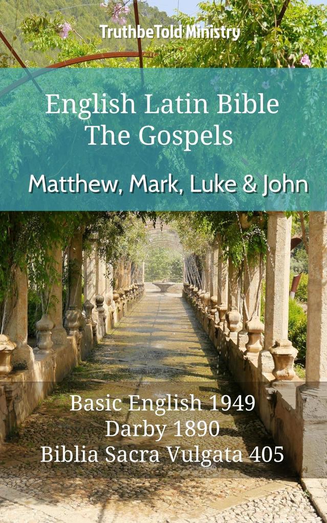 English Latin Bible - The Gospels - Matthew Mark Luke and John