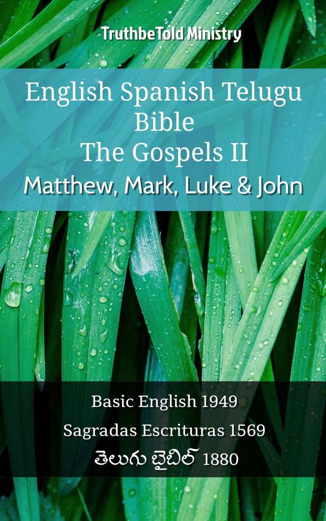 English Spanish Telugu Bible - The Gospels II - Matthew Mark Luke & John