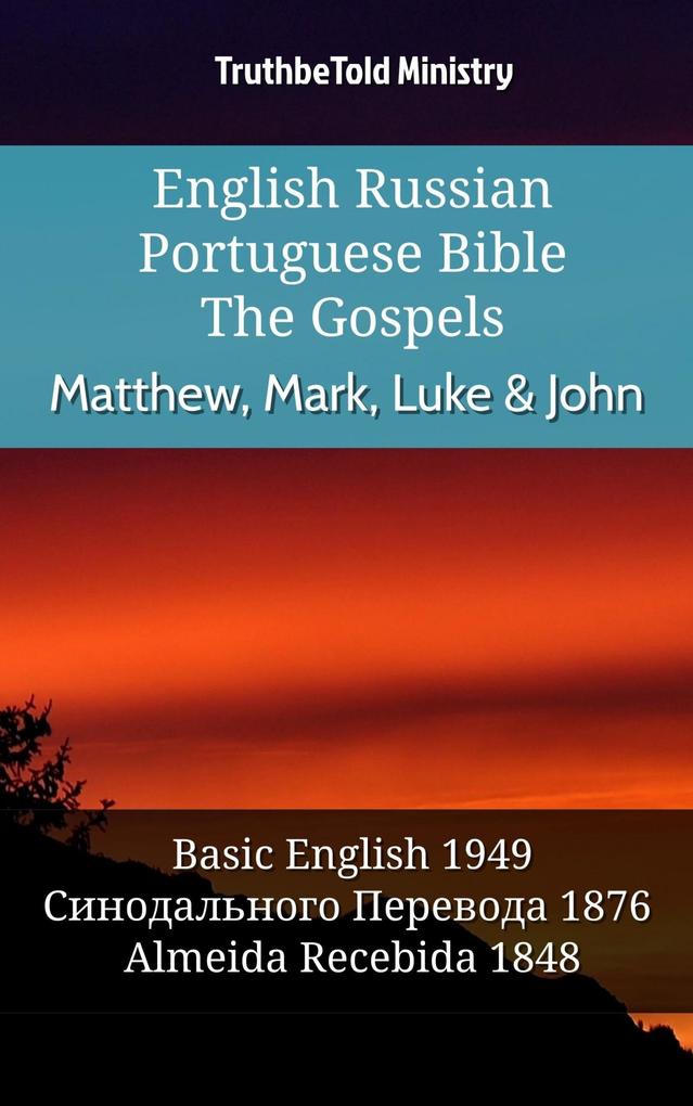 English Russian Portuguese Bible - The Gospels - Matthew Mark Luke & John